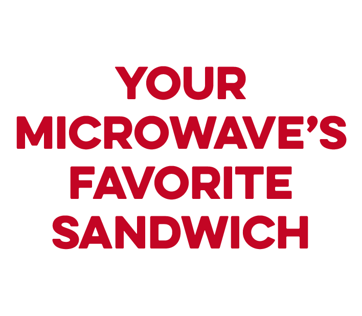 Microwave's Favorite Sandwich